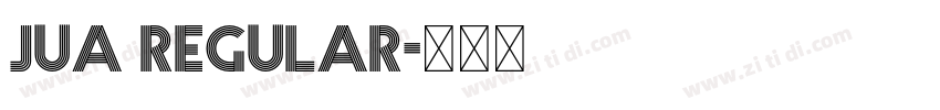 Jua Regular字体转换